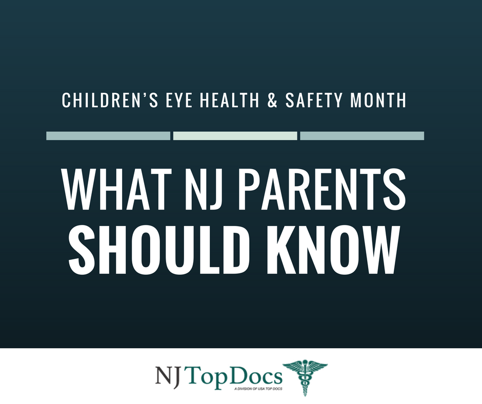 Children's Eye Health And Safety Month: What New Jersey Parents Should Know