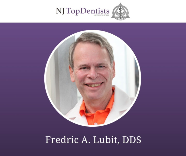 NJ Top Dentists Proudly Presents Endodontist, Fredric A. Lubit, DDS