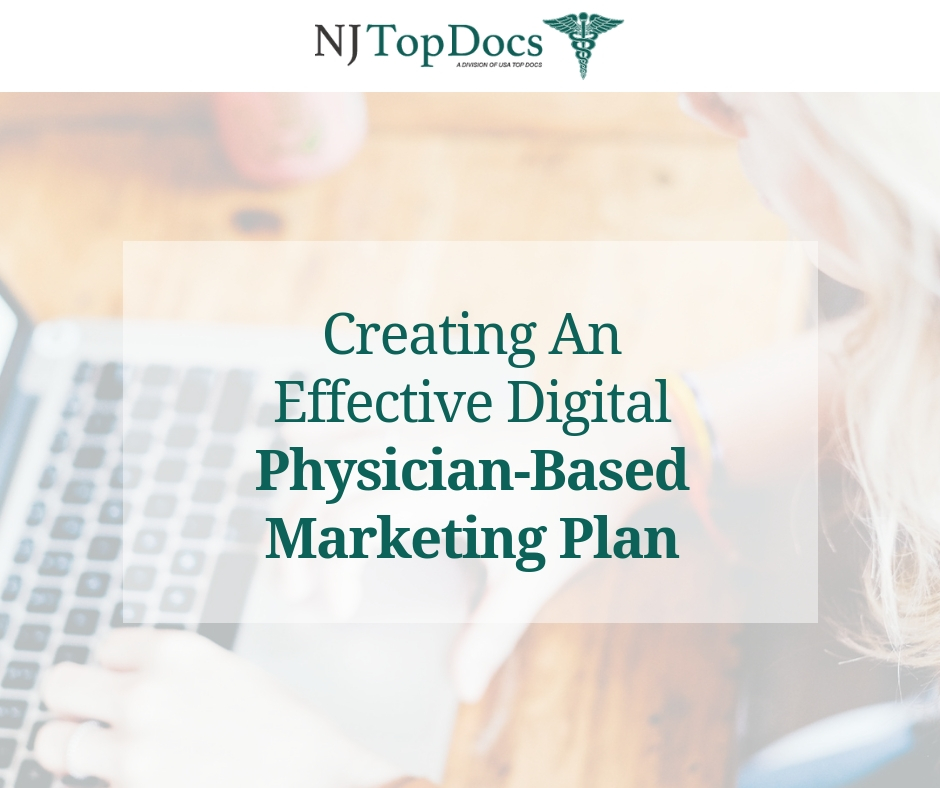 Creating an Effective Digital Physician-Based Marketing Plan