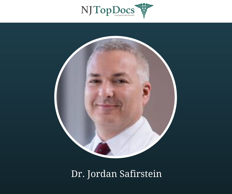 Expert Cardiologist, Dr. Jordan Safirstein Named 2019 NJ Top Doc