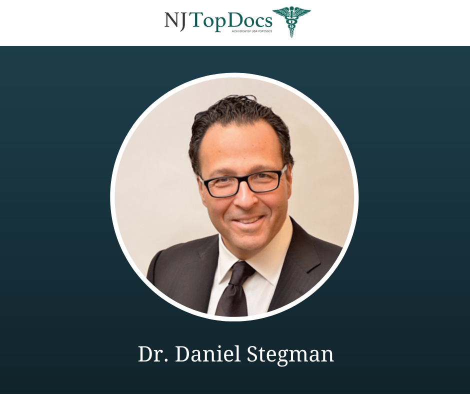 Dr. Daniel Stegman Reviewed & Approved As NJ Top Doc