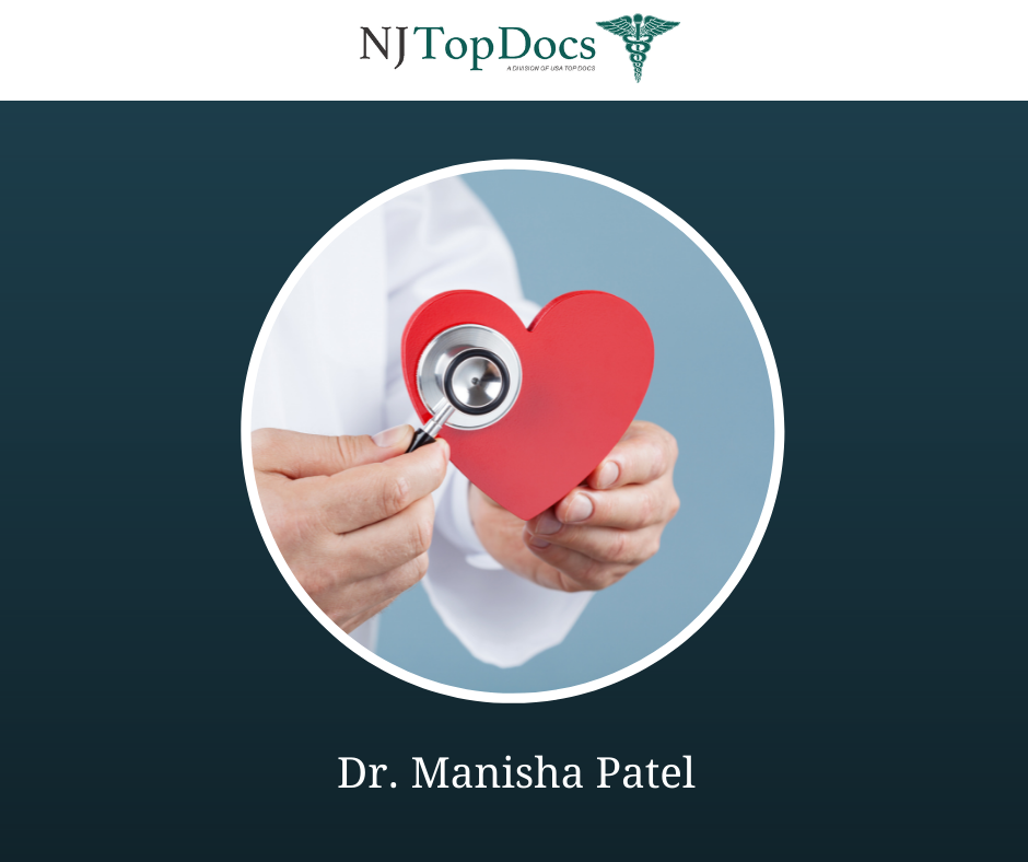 Dr. Manisha Patel of Somerset Nephrology Associates Named NJ Top Doc